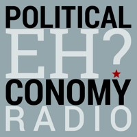 Political Eh-conomy Radio podcast