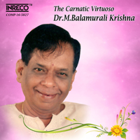 Dr. M. Balamuralikrishna - The Carnatic Virtuoso - Dr. M. Balamurali Krishna artwork