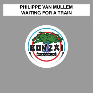 lataa albumi Philippe Van Mullem - Waiting For A Train