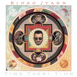 Time Takes Time - Ringo Starr