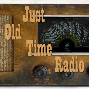 Just Old Time Radio podcast