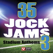 35 Jock Jams 3 - Stadium Anthems (Unmixed Workout Music Ideal for Gym, Jogging, Running, Cycling, Cardio and Fitness) artwork