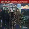 Borodin: Piano Quintet & String Quartet No. 2 album lyrics, reviews, download