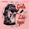 Girls Like You (Radio Edit) - Single