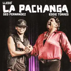 Llegó la Pachanga (feat. Eddie Torres) Song Lyrics