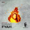 Burning Fyah - Single