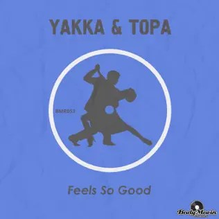 ladda ner album Yakka & Topa - Feels So Good