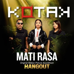 Kotak - Mati Rasa (From "Hangout')