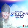 Only If You Knew - Single