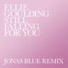 Still Falling for You (Jonas Blue Remix) - Single artwork