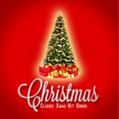 Christmas: Classic Xmas Hit Songs artwork
