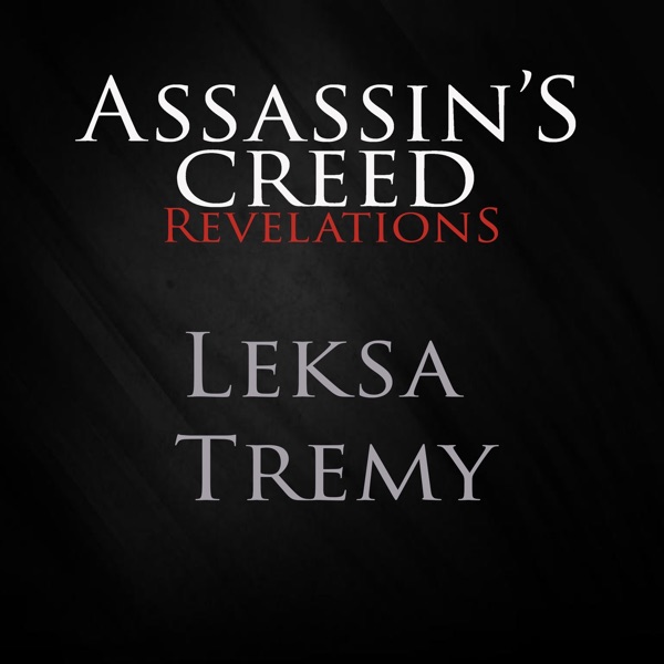 Assassin's Creed Theme (From Assassin's Creed: Revelations)