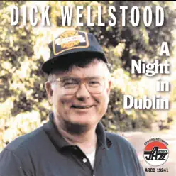 A Night In Dublin - Dick Wellstood A Night In Dublin - Dick Wellstood