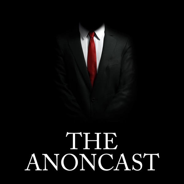 The Anoncast - The AnonHQ Podcast cover