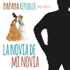 La Novia de Mi Novia - Single