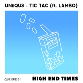 UNIIQU3 - Tic Tac (feat. Lambo)