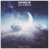 Remember Me (Remixes) (feat. Progley) - EP album lyrics, reviews, download