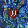 If This Is Love - EP