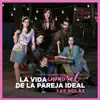 La Vida Inmoral de La Pareja Ideal (Soundtrack) album lyrics, reviews, download