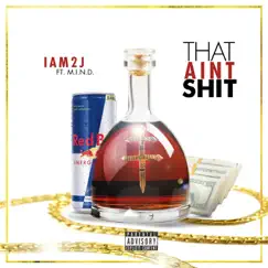 That Ain't Shit (feat. M.I.N.D) Song Lyrics