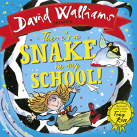 David Walliams - There's a Snake in My School! (Unabridged) artwork