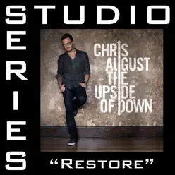 Restore (Studio Series Performance Track) - EP - Chris August