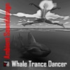 Whale Trance Dancer - Single