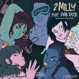 Sleepin (feat. PnB Rock) - Single by 2 Milly album reviews, ratings, credits