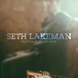 Portrait of My Wife - Single - Seth Lakeman Portrait of My Wife - Single - Seth Lakeman
