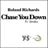 Stream & download Chase You Down (feat. Strokes) - Single