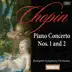 Chopin: Piano Concertos Nos. 1 and 2 album cover