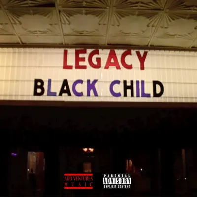 Legacy - Single - Black Child