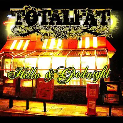Hello & Goodnight - EP - Totalfat