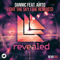 Light the Sky (feat. Airto) [Remixes] - Dannic