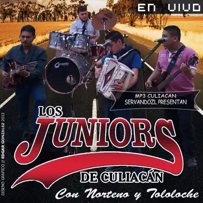 Desde Culiacan (En Vivo Con Tololoche) - Los Juniors de Culiacan