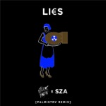 songs like Lies (feat. SZA) [Palmistry Remix]
