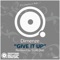 Give It Up (Scott Diaz Rice N' Nipe Rub) - Dimenze lyrics