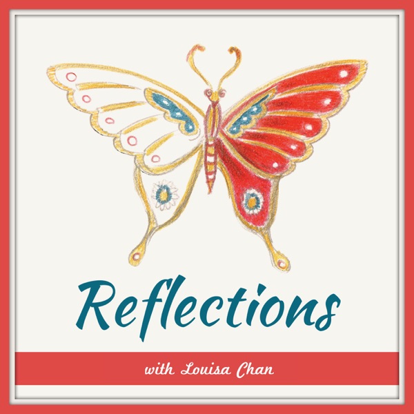 Reflections With Louisa Chan, for Heart-Centered Educators Building Online Teaching Business cover