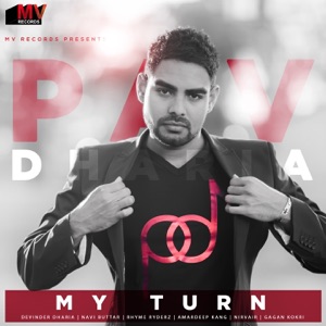 Pav Dharia - My Turn - Zortam Music