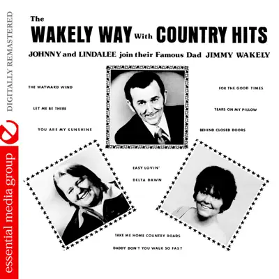 The Wakely Way with Country Hits (Digitally Remastered) - Jimmy Wakely