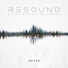 Resound, 2016