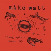 Mike Watt - Walking the Cow (Live)