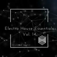 Deugene Music Electro House Essentials, Vol. 14 by Various Artists album reviews, ratings, credits