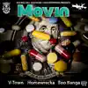 Movin - Single album lyrics, reviews, download