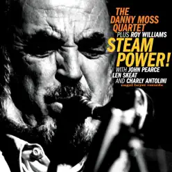 Steampower! (feat. John Pearce, Len Skeat & Charly Antolini) - Roy Williams Steampower! (feat. John Pearce, Len Skeat & Charly Antolini) - Roy Williams