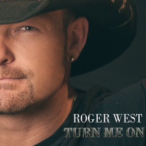 Roger West - Turn Me On - Line Dance Music