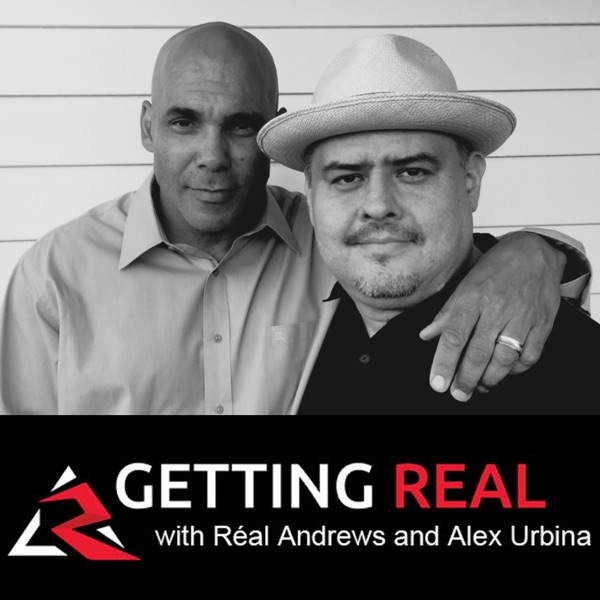 Getting Real With Réal Andrews And Alex Urbina cover