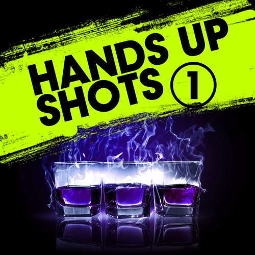 Various Artists - Hands Up Shots 1