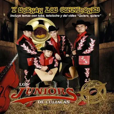 Y Suenan Los Corridones - Los Juniors de Culiacan Y Suenan Los Corridones - Los Juniors de Culiacan