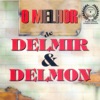 O Melhor de Delmir & Delmon, 2016